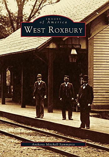 Beispielbild fr West Roxbury (Images of America) zum Verkauf von Wonder Book