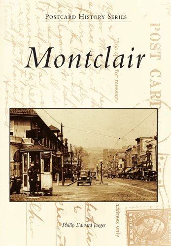 9780738534756: Montclair: A Postcard Guide to Its Past (Images of America: New Jersey)