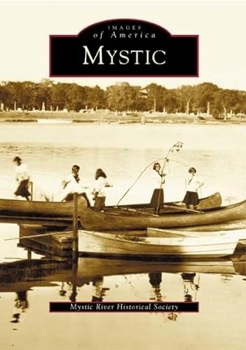 Beispielbild fr Mystic (CT) (Images of America) zum Verkauf von BooksRun