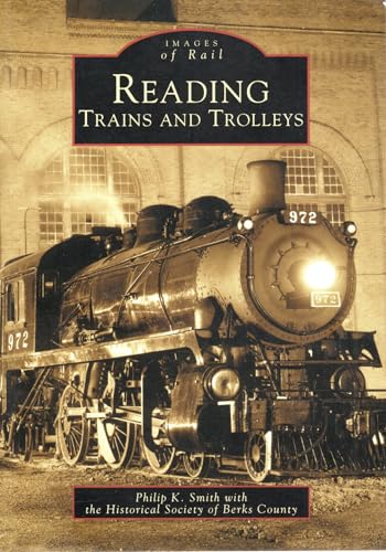 9780738535142: Reading Trains and Trolleys (Images of Rail)