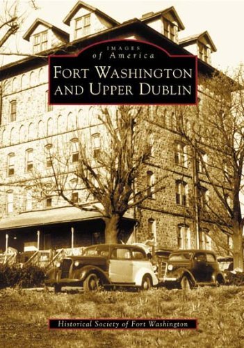 Stock image for Fort Washington and Upper Dublin (PA) (Images of America) for sale by SecondSale