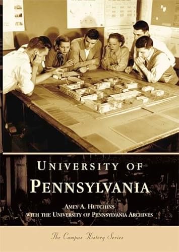 Beispielbild fr University of Pennsylvania (PA) (Campus History Series) zum Verkauf von BooksRun