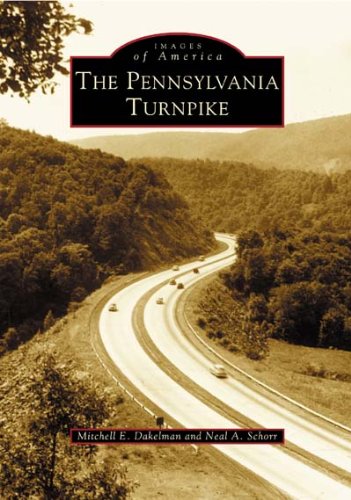 9780738535326: The Pennsylvania Turnpike (Images of America)