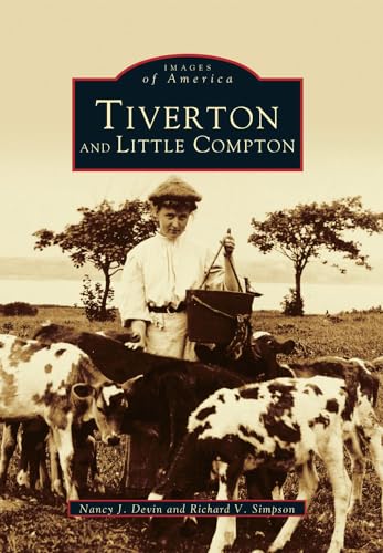 Imagen de archivo de Tiverton and Little Compton (RI) (Images of America) a la venta por SecondSale