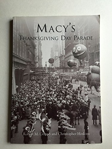 

Macy's Thanksgiving Day Parade (NY) (Images of America) [Soft Cover ]