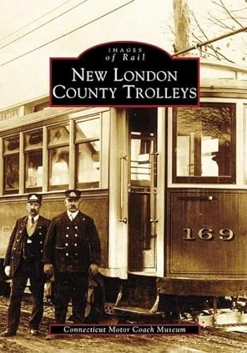 Stock image for New London County Trolleys for sale by ThriftBooks-Atlanta