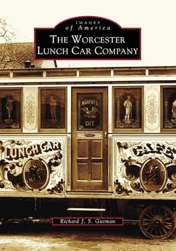 Stock image for Worcester Lunch Car Company (MA) (Images of America) for sale by Big Bill's Books