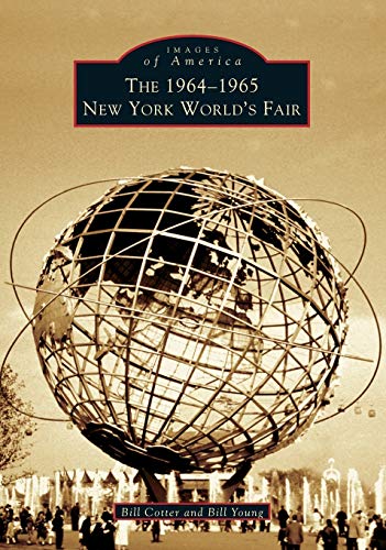 Beispielbild fr The 1964-1965 New York World's Fair (Images of America) zum Verkauf von Mr. Koreander Bookstore