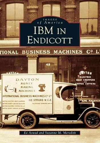 9780738537009: IBM in Endicott (NY) (Images of America)