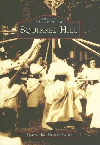 Stock image for Squirrel Hill for sale by Better World Books