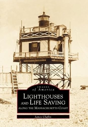Beispielbild fr Lighthouses and Life Saving Along the Massachusetts Coast zum Verkauf von ThriftBooks-Atlanta