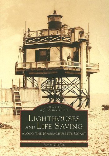 Imagen de archivo de Lighthouses and Life Saving Along the Massachusetts Coast a la venta por ThriftBooks-Atlanta
