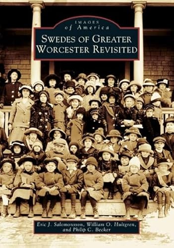 Beispielbild fr Swedes of Greater Worcester Revisited (MA) (Images of America) zum Verkauf von SecondSale