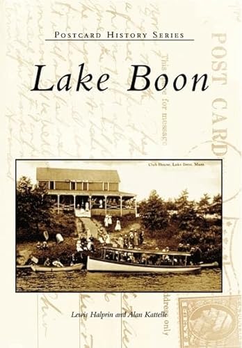 Imagen de archivo de Lake Boon (MA) (Postcard History Series) a la venta por Ebooksweb