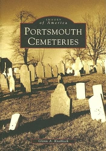 Stock image for Portsmouth Cemeteries (NH) (Images of America) for sale by SecondSale