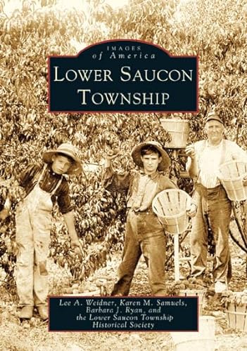 9780738538020: Lower Saucon Township (PA) (Images of America)