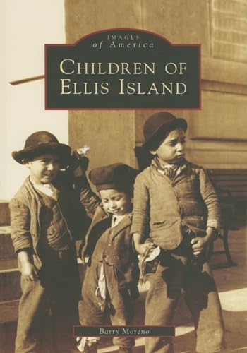 Stock image for Children of Ellis Island (Images of America) for sale by Goodwill of Colorado