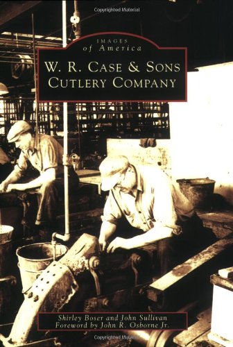 Beispielbild fr W.R. Case & Sons Cutlery Company (Images of America) zum Verkauf von Harry Alter