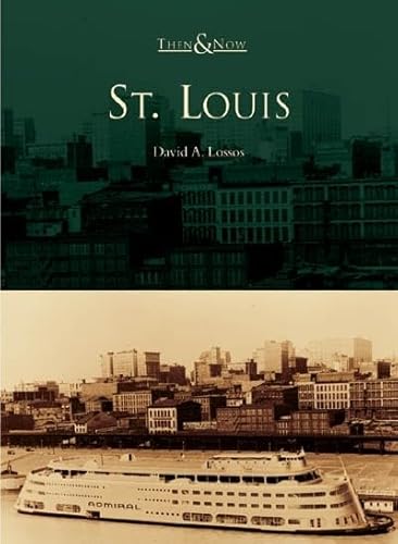 St. Louis (MO) (Then & Now)