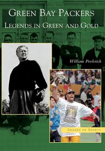 9780738539607: Green Bay Packers: Legends in Green and Gold (Images of Sports)