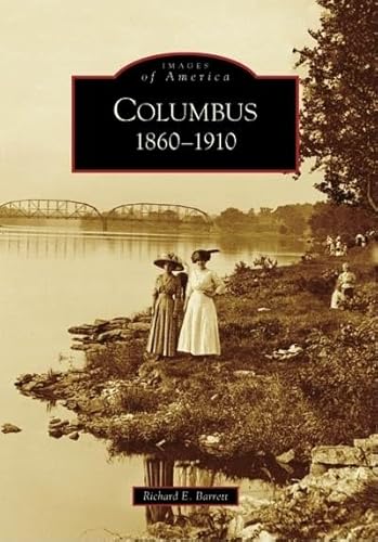 Beispielbild fr Columbus : 1860-1910 zum Verkauf von Better World Books
