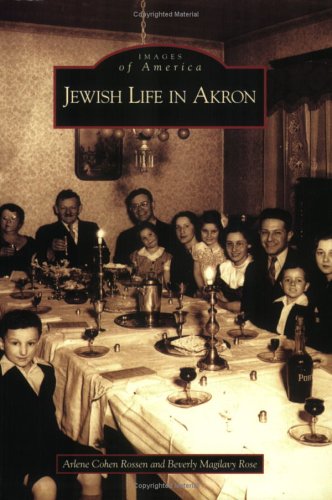 Stock image for Jewish Life in Akron (Images of America) for sale by The Corner Bookshop