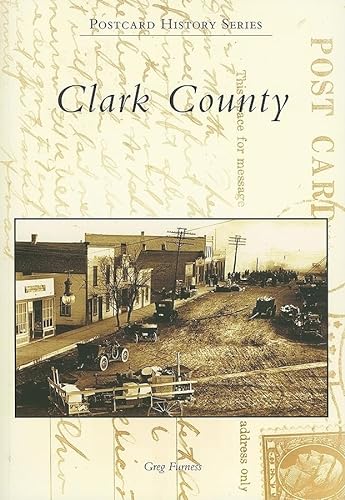 9780738540269: Clark County (Postcard History Series)