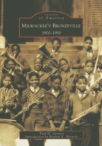 9780738540610: Milwaukee's Bronzeville: 1900-1950 (WI) (Images of America)