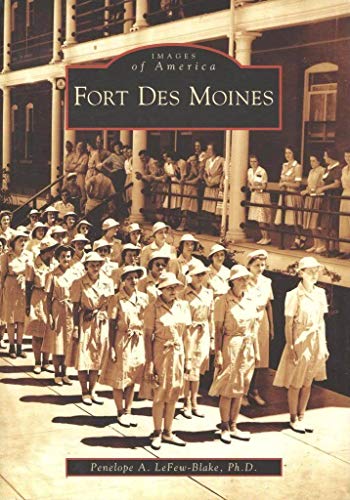 9780738540689: Fort Des Moines (IA) (Images of America)