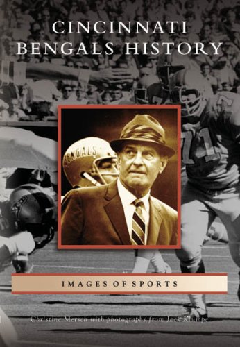 Imagen de archivo de Cincinnati Bengals History (OH) (Images of Sports) a la venta por ThriftBooks-Atlanta