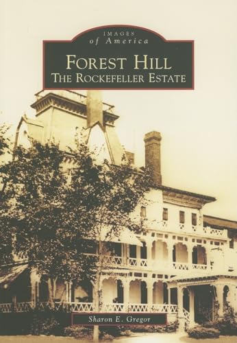 Stock image for Forest Hill: The Rockefeller Estate (OH) (Images of America) for sale by HPB Inc.