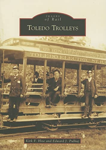 9780738541044: Toledo Trolleys (OH) (Images of Rail)