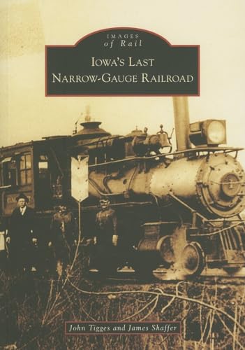 Imagen de archivo de Iowa's Last Narrow-Gauge Railroad a la venta por ThriftBooks-Atlanta