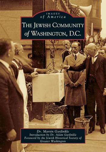 Stock image for The Jewish Community of Washington, D.C. (DC) (Images of America) for sale by books4u31