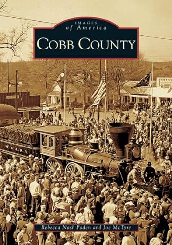 Stock image for Cobb County (GA) (Images of America) for sale by BooksRun