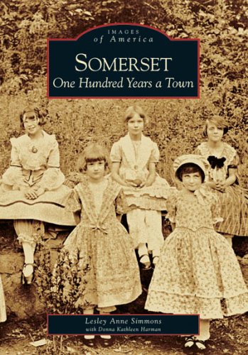 Beispielbild fr Somerset: One Hundred Years a Town (MD) (Images of America) zum Verkauf von SecondSale