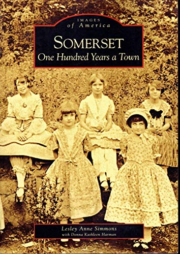Stock image for Somerset: One Hundred Years a Town (MD) (Images of America) for sale by SecondSale