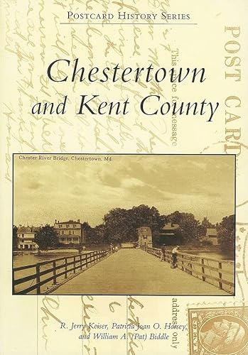 Stock image for Chestertown and Kent County (MD) (Postcard History Series) for sale by Wonder Book