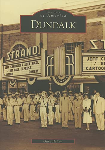 Imagen de archivo de Dundalk (MD) (Images of America) a la venta por Wonder Book