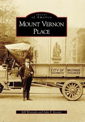 Imagen de archivo de Mount Vernon Place (Images of America) a la venta por Allen's Bookshop