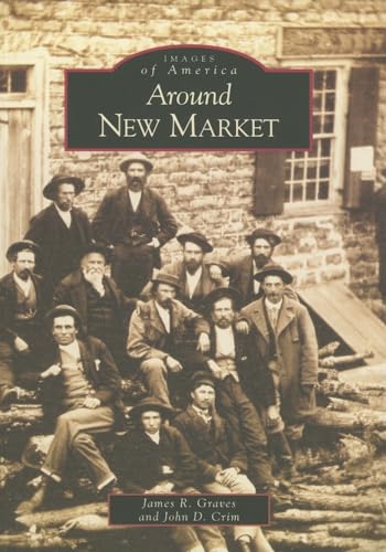 Stock image for Around New Market (VA) (Images of America) for sale by ZBK Books