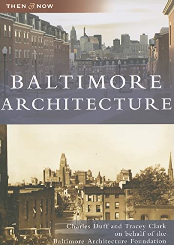 Imagen de archivo de Baltimore Architecture (MD) (Then & Now) a la venta por Allen's Bookshop