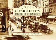 Beispielbild fr Charlottes Historic Neighborhoods (NC) (Scenes of America) zum Verkauf von Red's Corner LLC