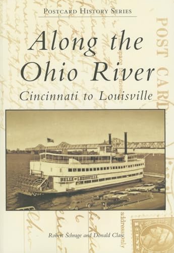 ALONG THE OHIO RIVER: CINCINNATI TO LOUISVILLE