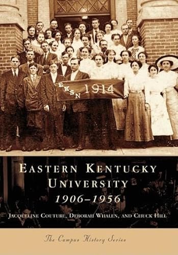 Beispielbild fr Eastern Kentucky University: 1906-1956 (Campus History Series) zum Verkauf von Half Price Books Inc.
