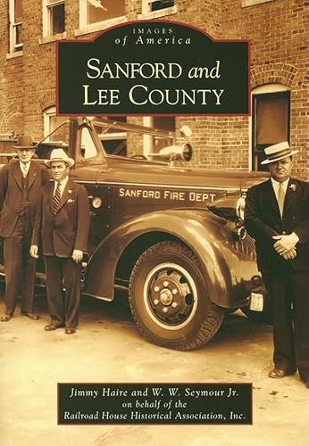 Imagen de archivo de Sanford and Lee County a la venta por ThriftBooks-Atlanta