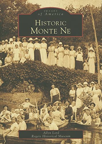 Imagen de archivo de Historic Monte Ne (AR) (Images of America) a la venta por Once Upon A Time Books