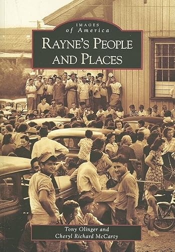 Imagen de archivo de Rayne's People and Places (Images of America) a la venta por Half Price Books Inc.