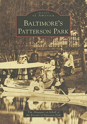 Imagen de archivo de Baltimore's Patterson Park (MD) (Images of America) a la venta por SecondSale