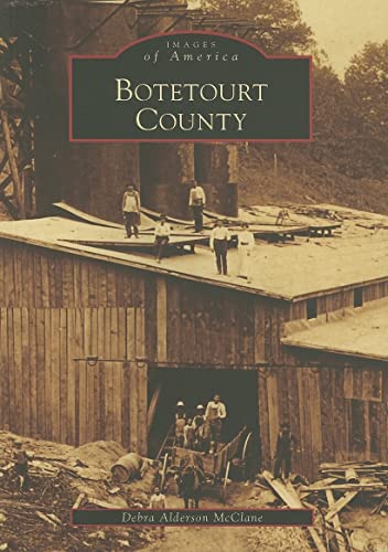 Stock image for Botetourt County (VA) (Images of America) for sale by Wonder Book